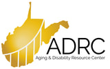 WEST VIRGINIA AGING AND DISABILITY RESOURCE CENTER
